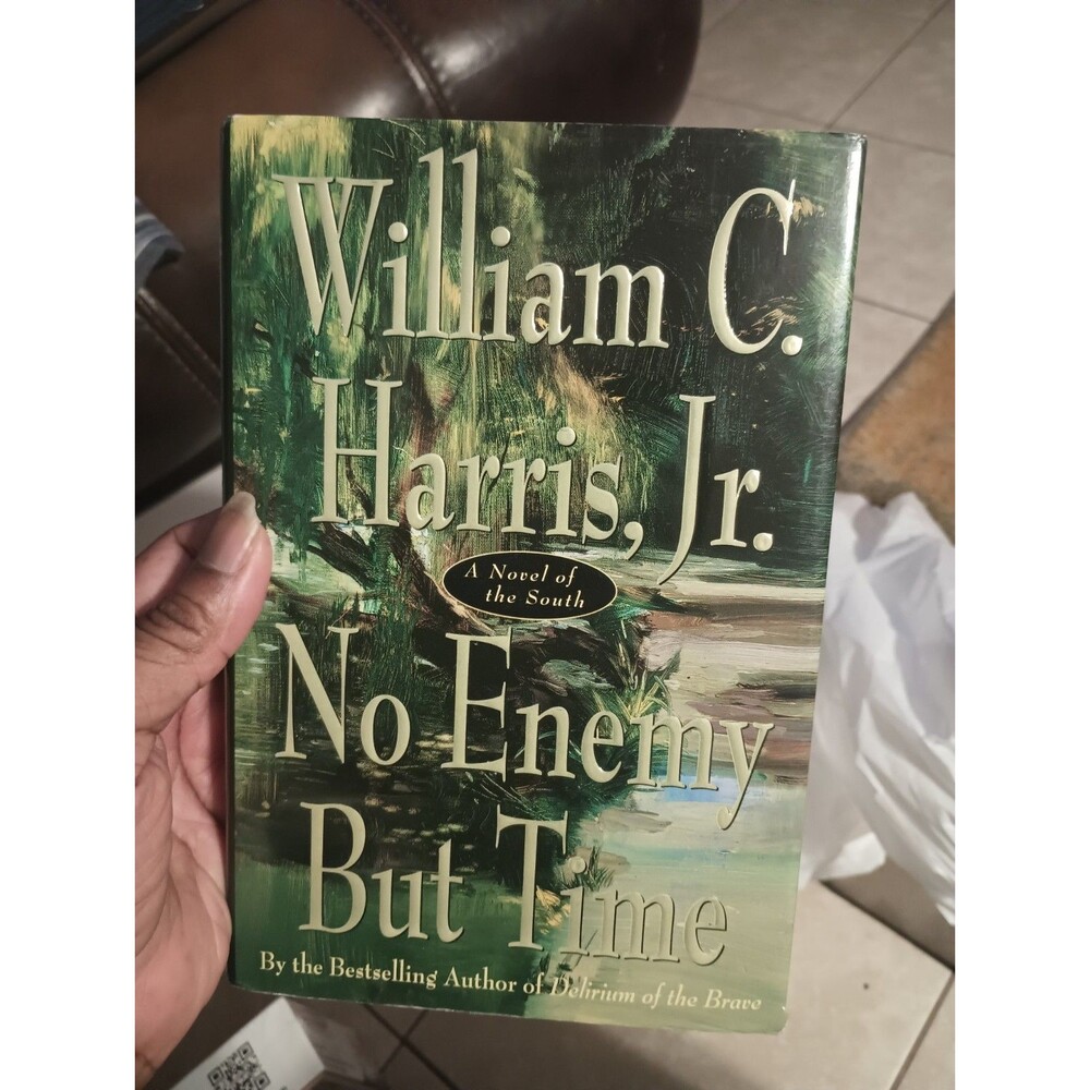 No Enemy But Time William C. Harris Jr 2002 First Edition Historical Fiction